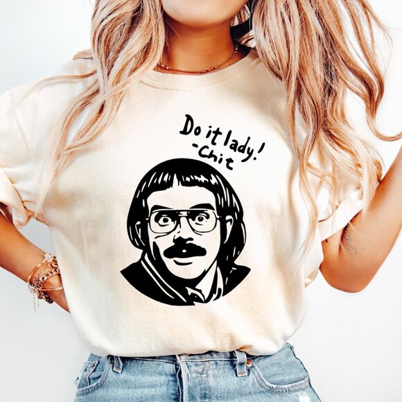 Funny Do It Lady Chit Shirt – Viral Meme Humor Unisex Tee Do It Lady T Shirt 24 - Picture 1 of 6